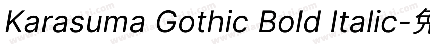 Karasuma Gothic Bold Italic字体转换